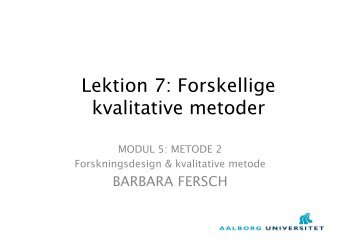 Lektion 7: Forskellige kvalitative metoder