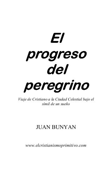 El progreso del peregrino - El Cristianismo Primitivo