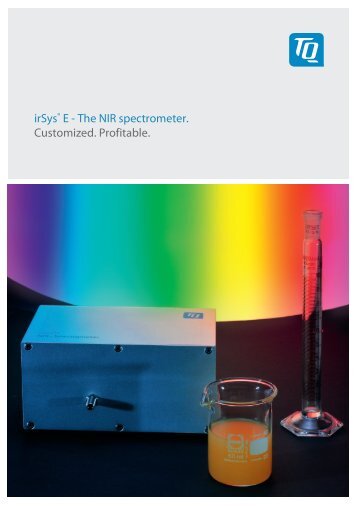 irSysÂ® E - The NIR spectrometer. Customized ... - TQ Group GmbH