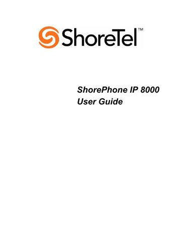 ShorePhone IP 8000 User Guide - Support - ShoreTel
