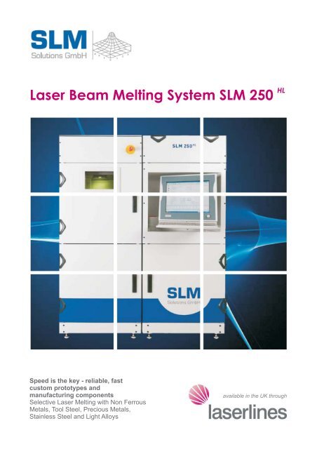 Laser Beam Melting System SLM 250 HL - Laser Lines Ltd.