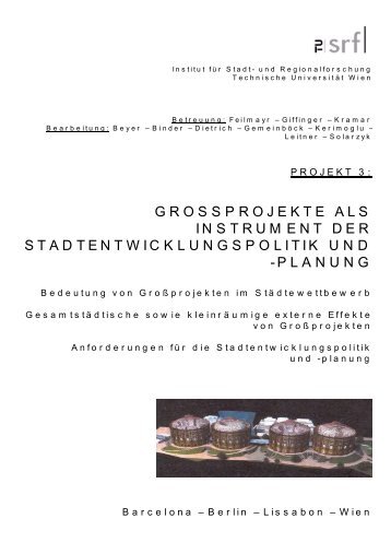 grossprojekte als instrument der stadtentwicklungspolitik und -planung