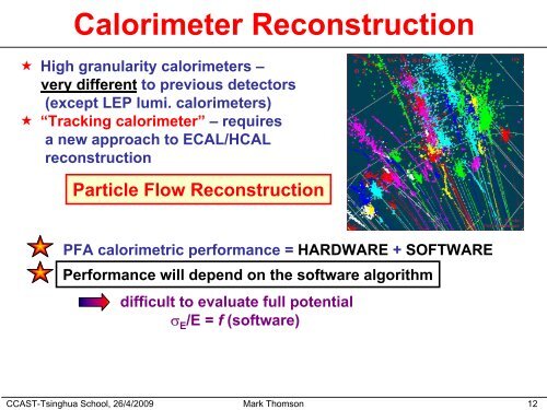 Particle Flow Calorimetry and ILC Detector Design - Center for High ...