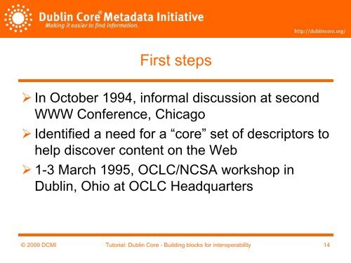 History, objectives and approaches of the Dublin Core Metadata ...