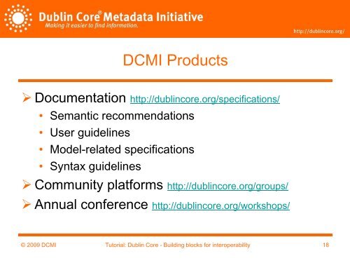 History, objectives and approaches of the Dublin Core Metadata ...
