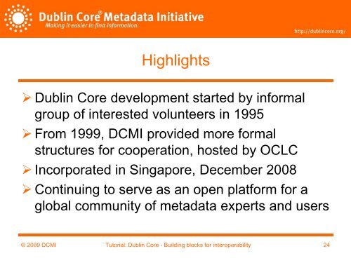 History, objectives and approaches of the Dublin Core Metadata ...