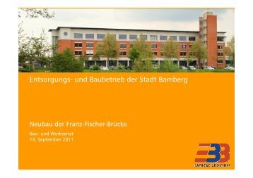 Franz-Fischer-Brücke Bau- und Werksenat 20110914 - Stadt Bamberg