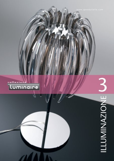 ILLUMINAZIONE - PEZZANI Home Collection