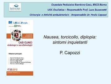 Nausea, torcicollo, diplopia: sintomi inquietanti - P. Capozzi