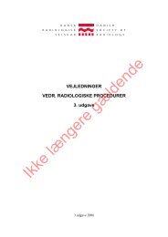 Vejledninger vedr. Radiologiske procedurer - Dansk Radiologisk ...