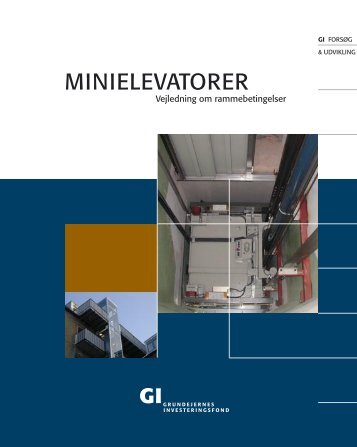 MINIELEVATORER - Grundejernes Investeringsfond