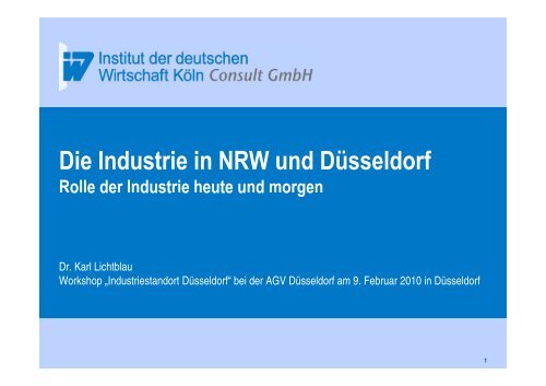 Die Industrie in NRW und DÃ¼sseldorf - Zukunft durch Industrie