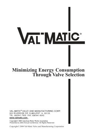 Minimizing Energy Consumption - Val-Matic Valve and ...