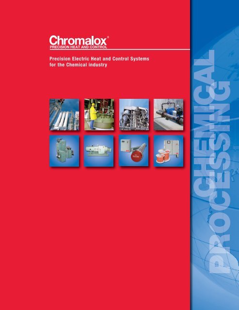 View our Chemical Processing Industry Brochure - Chromalox ...