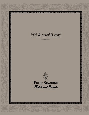 1997 Annual Report - Four Seasons Hotels and Resorts