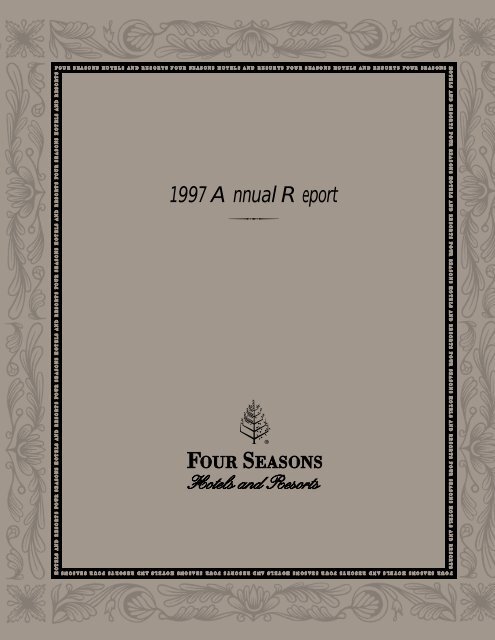 1997 Annual Report - Four Seasons Hotels and Resorts