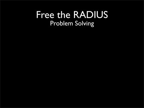 Free the RADIUS