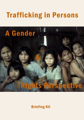 Trafficking in Persons: A Gender and Rights Perspective