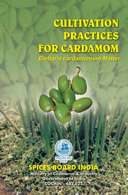 Book-Cultivation Pr....Cardamom.pmd - Spices Board India
