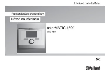 navod-na-instalaciu-calormatic-450f (0.75 MB) - Vaillant