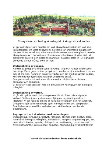 Ekosystem och biologisk mÃ¥ngfald i skog och vid vatten.