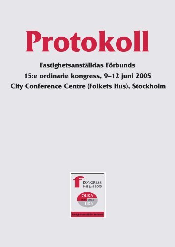 Kongressprotokoll 2005 - FastighetsanstÃ¤lldas FÃ¶rbund