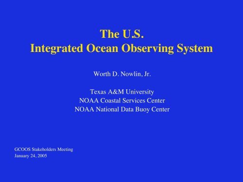 The U.S. Integrated Ocean Observing System - Gulf of Mexico ...