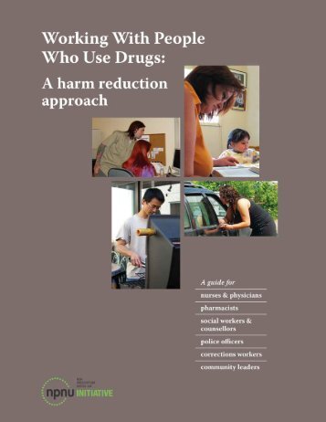 Working with People who Use Drugs: A Harm Reduction Approach