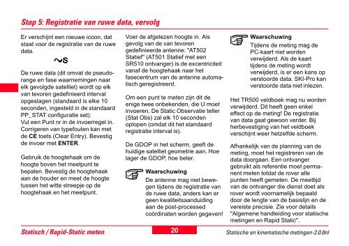 Starten met statische en kinematische metingen GPS System 500