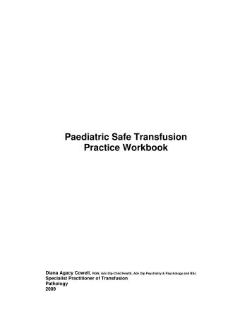 Paediatric Safe Transfusion Practice Workbook - University Hospital ...