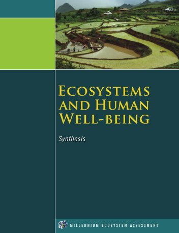 Ecosystems AND HUMAN WELL-BEING - Millennium Ecosystem ...