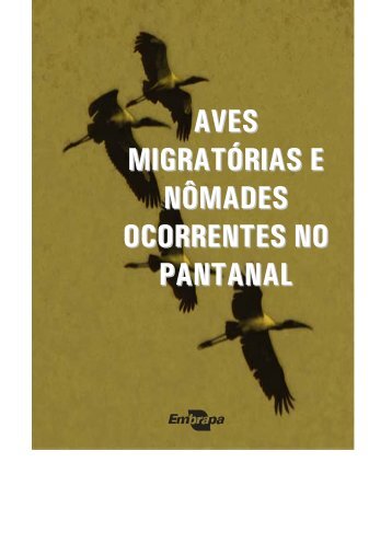 aves migratÃ³rias e nÃ´mades ocorrentes no pantanal - Sociedade ...