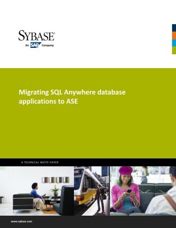 Migrating SQL Anywhere database applications to ASE - Sybase