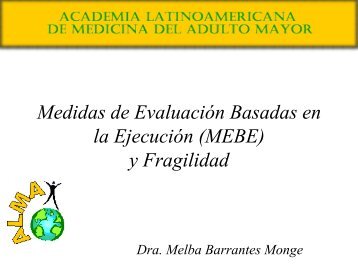 Medidas de Evaluación Basadas en la Ejecución (MEBE) y Fragilidad