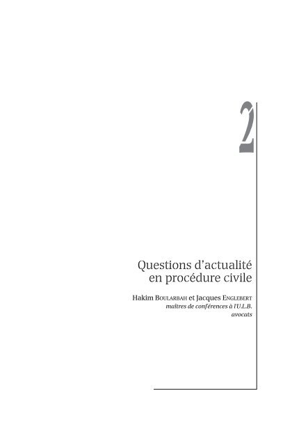 Questions d'actualité en procédure civile - Procedurecivile.be