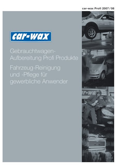 Gebrauchtwagen- Aufbereitung Profi Produkte ... - Technomag AG