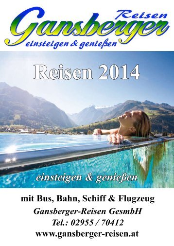 Katalog 2014 ansehen ! Bitte hier klicken - Gansberger Reisen
