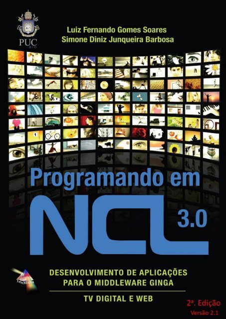 Programando em NCL 3.0.pdf - Telemidia - PUC-Rio