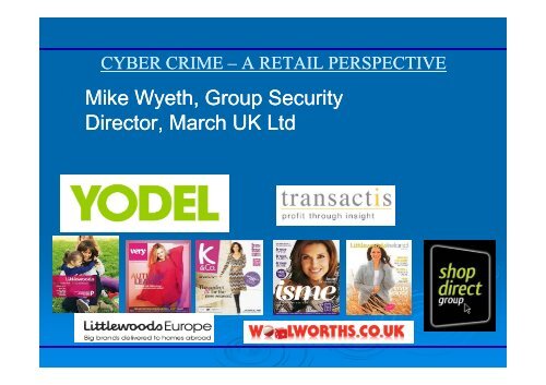 Mike Wyeth, Group Security e ye ,GoupSecu y ... - Retail Knowledge