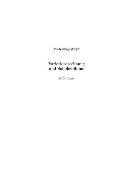 Variationsrechnung und SobolevrÃ¤ume - Fachbereich Mathematik ...