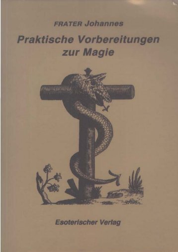 Praktische Vorbereitungen zur Magie Esoterischer Verlag