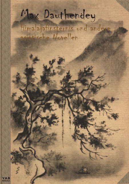 Max Dauthendey Himalajafinsternis und andere asiatische Novellen