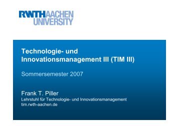 TIM III - Lehrstuhl für Technologie- und Innovationsmanagement ...