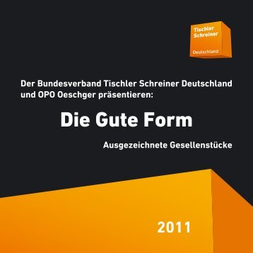 Die Gute Form 2011 - Tischler Schreiner Deutschland