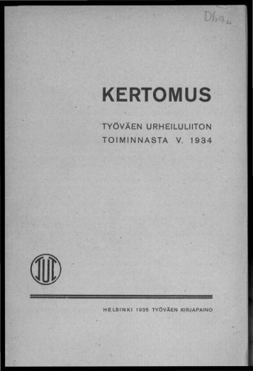 2818_SUa_TUL_toimintakertomukset_1934.pdf 2.3 ... - Urheilumuseo