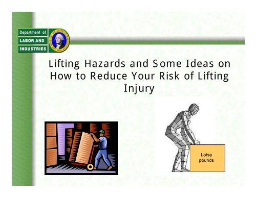 Lifting Hazards and Some Ideas on How to Reduce Your Risk of ...