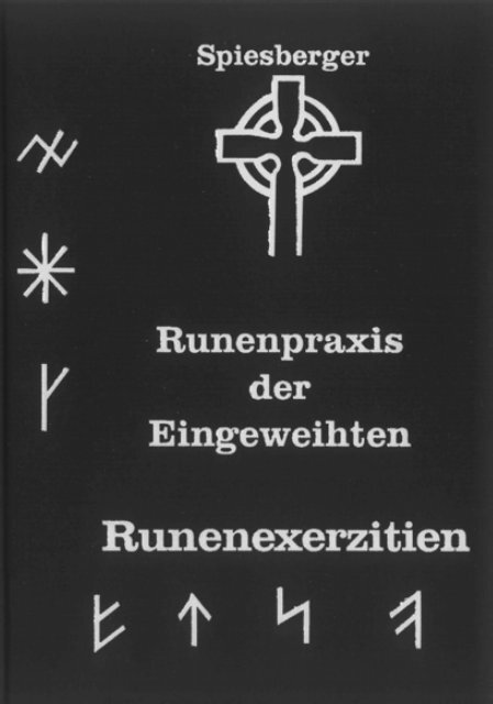 Runenpraxis der Eingeweihten Runenexerzitien