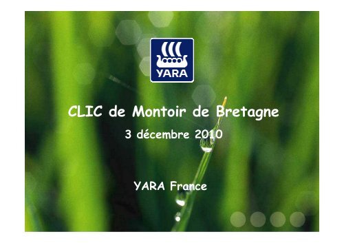 PrÃ©sentation Yara France CLIC 2010 - DREAL des Pays de la Loire