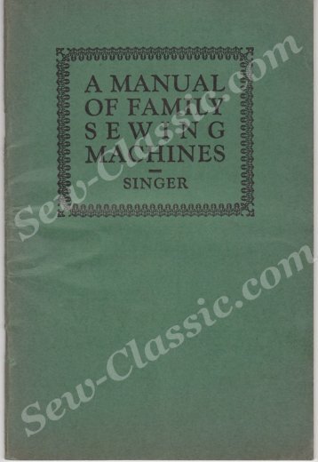 Manual of family Sewing Machines 1929 part A - Sew-Classic.com