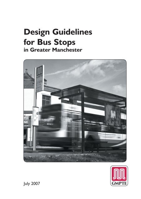 Design Guidelines for Bus Stops in Greater Manchester May 2001